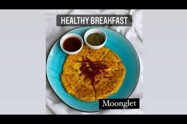 Moonglet | Healthy Breakfast Recipe | Healthy Food Recipe