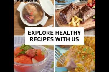 Healthy Everyday Recipes by Panasonic Cooking FB Group!