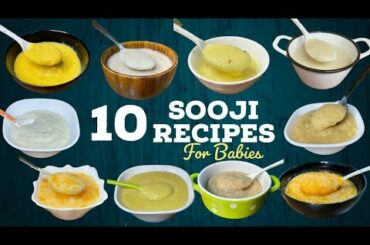 Baby food | 10 Sooji/Rava Recipes For Babies|Healthy & Weight Baby Foods| Semolina Baby Food Recipes