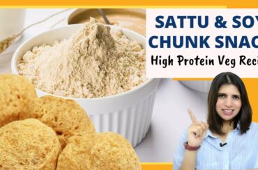 Sattu and Soy Chunk Veg Snack Recipe | High Protein | Quick Easy to Make Snack Idea for Weight Loss