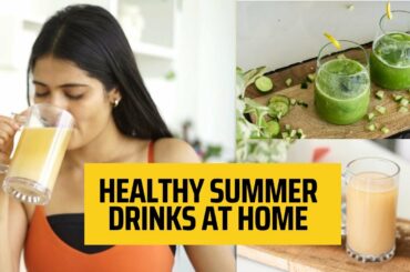 Healthy Summer Drinks | Somya Luhadia