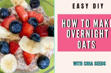 How To Make Overnight Oats For Weight Loss Recipe Included