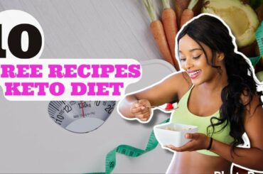 10 free healthy recipes for costum keto diet for beginners