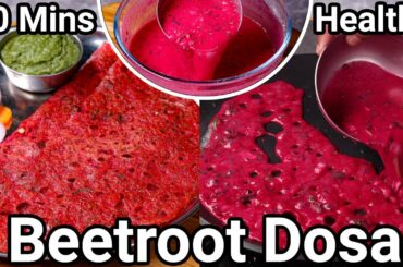 10 Mins Healthy & Crispy Instant Beetroot Dosa - Ideal Rava Dosa Replacement | Instant Red Pink Dosa