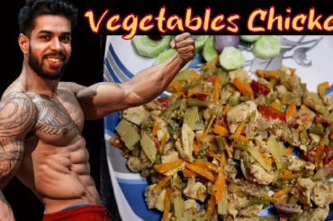 Low Calorie Chicken Recipe with Vegetables - Best for Fat Loss - Healthy Dinner Meal
