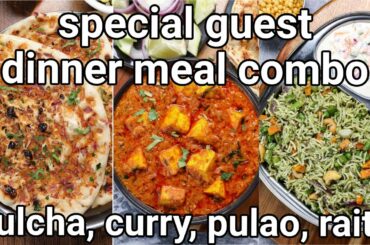 special dinner meal combo meal recipe - onion kulcha, paneer masala & instant pulao | dinner recipes