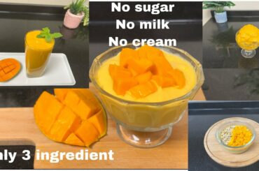Sugarfree Mango Recipes l 3 Ingredients Healthy Mango Recipes For Weight Loss l Quick and Easy