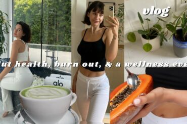 gut health, managing burn out, alo yoga wellness event, & healthy recipes | VLOG