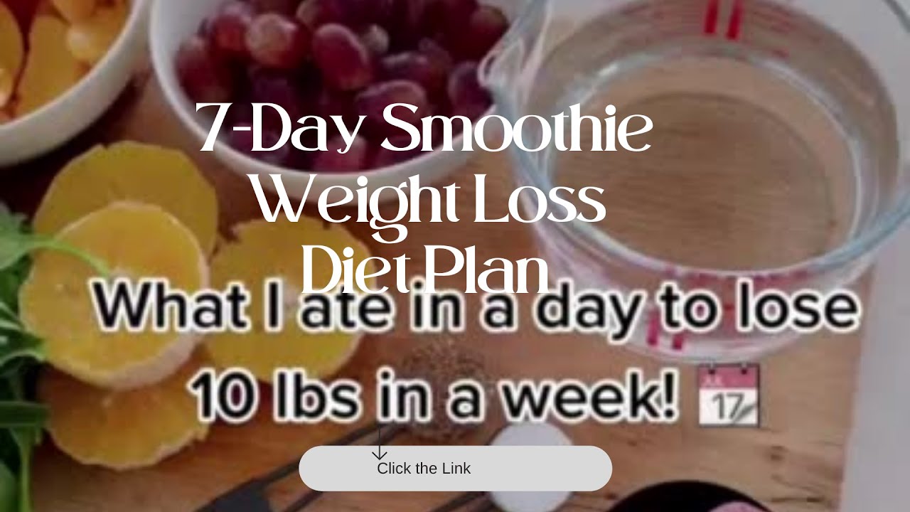 7 Day Smoothie Weight Loss Diet Plan: Healthy & Delicious Smoothie Recipes #shorts #smoothie #viral 7 Day Smoothie Weight Loss Diet Plan: Healthy & Delicious Smoothie Recipes #shorts #smoothie #viral