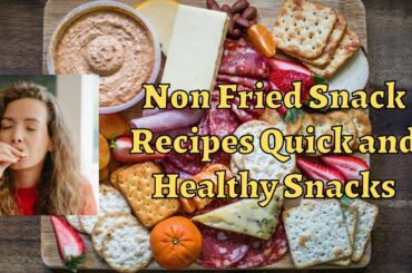 Non Fried Snack Recipes  Quick and Healthy Snacks