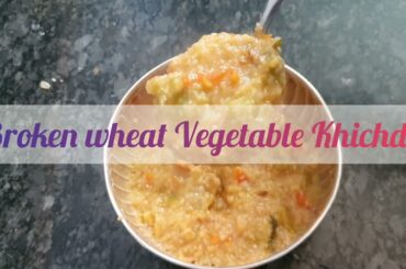 Broken wheat recipes for Baby | Healthy breakfast lunch dinner recipes for young kids #blw #recipes