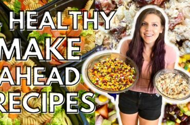 4 HEALTHY MAKE AHEAD RECIPES | Chicken Salad, Tuna Salad, Bean Salad & Pasta Salad