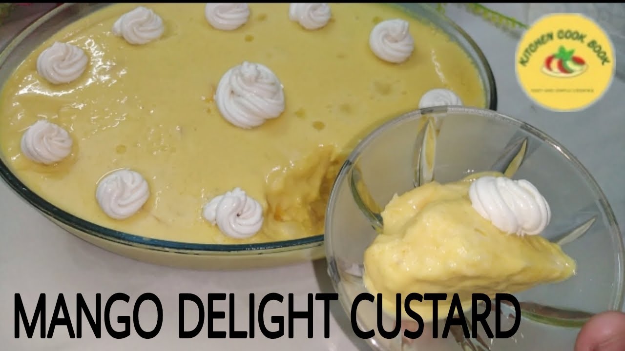 Mango delight cream custard | Mango desert recipe | Dessert recipes #mango | kitchen cook book Mango delight cream custard | Mango desert recipe | Dessert recipes #mango | kitchen cook book