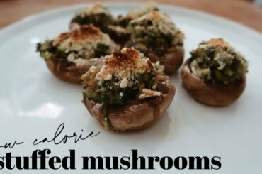 how to make stuffed mushrooms [low calorie recipe]