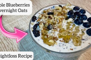 LOW CALORIE BREAKFAST | Oats Recipe for weightloss | Apple Blueberries Overnight Oats | Healthy