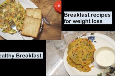 Breakfast recipes for weight loss | weight loss | Healthy Breakfast | #weightlossjourney #weightloss