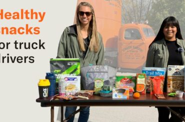 Healthy snacks for truck drivers