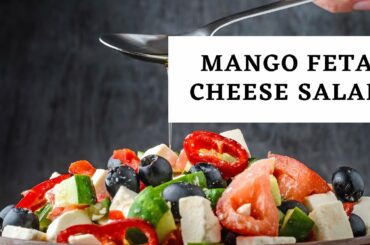Mango Feta Cheese Salad Recipe | Healthy Recipe | Diet Food | Kusum Agarwal | Healthy Salad
