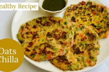 Healthy Breakfast | Oats Breakfast Recipe | Vegetable Oats Chilla Recipe | Oats Chilla