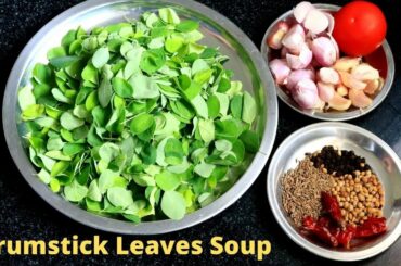 Healthy Drumstick Leaves Soup | Moringa Soup | Soup Recipes | Soup Recipe in Tamil | KGS Cooking