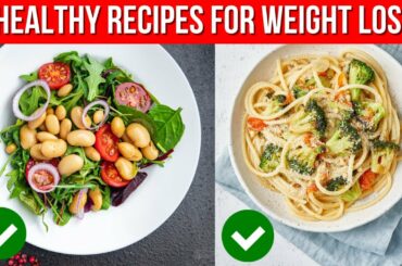 10 Healthy Recipes for Weight Loss