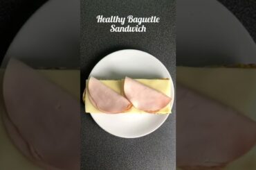 Easy and Quick Recipes | Healthy Baguette Sandwich #shorts #food