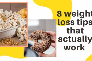 8 weight loss tips that actually work