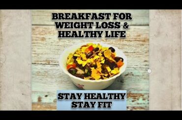 Breakfast for Weight loss | Breakfast for Healthy Life #healthybreakfast #recipewecipeshortsbydeepti