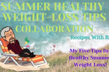 Summer Healthy Weight Loss Collab for WW, Healthi, or Any Weight-Loss Plan