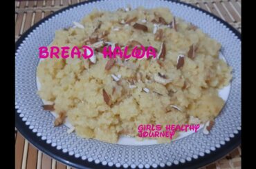Eid_Ul_Adha  Sweet Dish Recipe | Bread Halwa With Nido | Bread Halwa recipe |Girls healthy journey