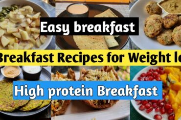 7 Breakfast recipes for weight loss| Healthy breakfast Ideas | High Protein Breakfast | Easy recipe