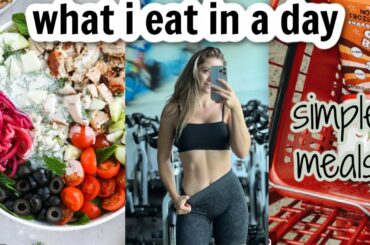 WHAT I EAT IN A DAY (simple, healthy meals) for SUMMER!