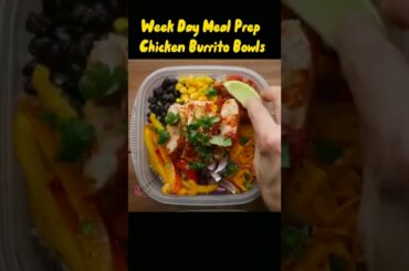 week day meal prep chicken burrito bowls