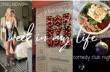 WEEK IN MY LIFE! exciting news, first barry's workout, comedy club night + healthy recipes!