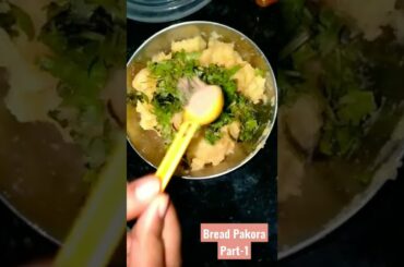 Bread Pakora Part -1 #shorts #viralshorts #breadpakora #tasty  #youtube #healthy #youtuber #yummy