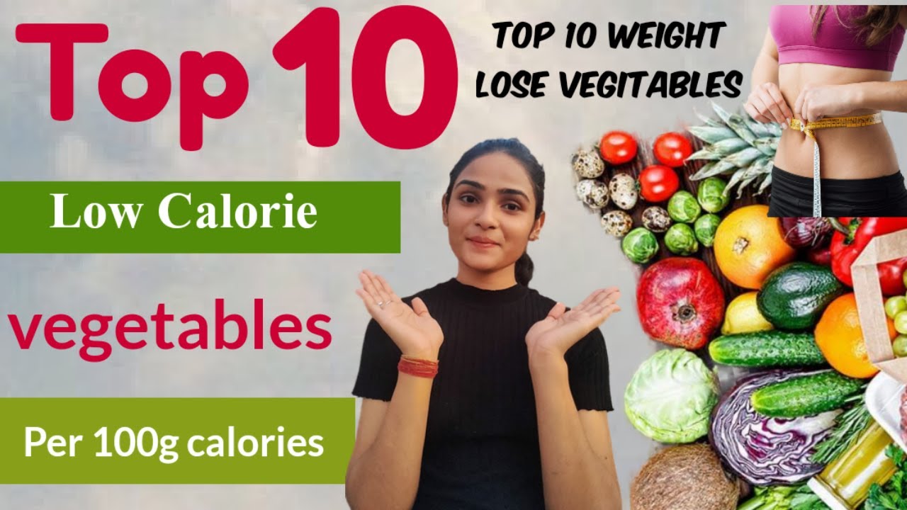 Top 10 low calorie vegetables per 100 Gram weight lose #veggies #lowcaloriediet #vegetables #diet Top 10 low calorie vegetables per 100 Gram weight lose #veggies #lowcaloriediet #vegetables #diet
