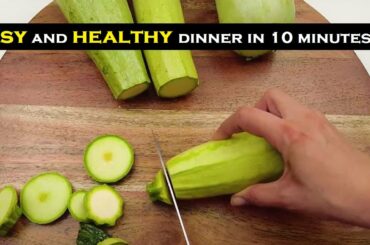 Healthy zucchini recipe :: Easy and healthy dinner in 10 minutes :: TastyIrshad