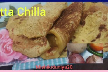 Healthy Breakfast Recipe | Atta Chilla Recipe | Wheat Flour Chilla | #mishikiduniya20