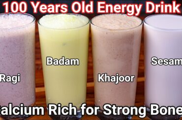 100 Years Old Healthy Energy Drinks - High Calcium Drinks Recipe 4 Ways For Stronger Bones & Muscles