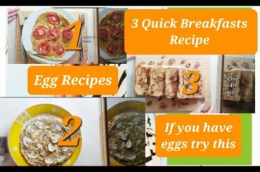 3 quick breakfast recipes | Egg recipes | healthy breakfast