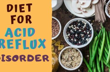 DIET FOR ACID REFLUX DISORDER -5 BEST & 5 WORST Foods for Acidity