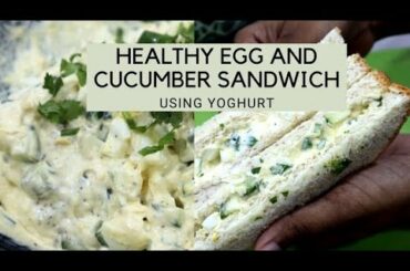 Boiled egg and cucumber sandwich - with yoghurt/ healthy egg sandwich/low fat sandwich #shorts