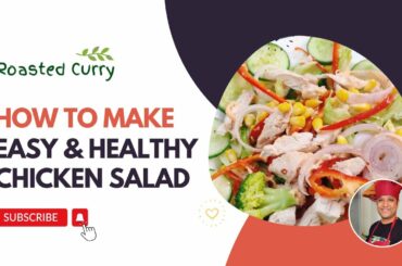 How to Make Easy & Healthy Chicken Salad | Chicken Salad Recipe | Fresh Salad