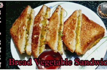 Bread Vegetables sandwich recipe in tamil |Sandwich recipe | Healthy Breakfast Recipe @VG'S KITCHEN