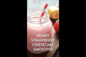 Skinny Strawberry Cheesecake Smoothie | weight loss smoothies recipes| #shortvideos