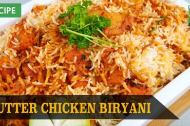 Butter Chicken Biryani Recipe | Quick & Healthy Recipes | Masala TV