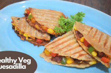 Healthy Vegetables Cheese Quesadilla | Indian Style Healthy Quesadilla | Mexican Snack Recipe