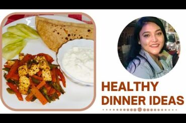 Healthy Dinner Ideas | Healthy Meals | Oil free Cooking