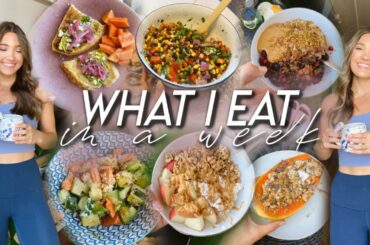 WHAT I EAT IN A WEEK | healthy, wholesome, and balanced meal ideas!