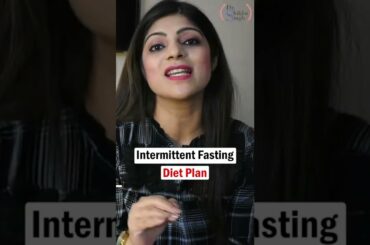 Intermittent Fasting | How To Lose Weight Fast | Fat Loss | How It Works-Hindi | Dr.Shikha Singh